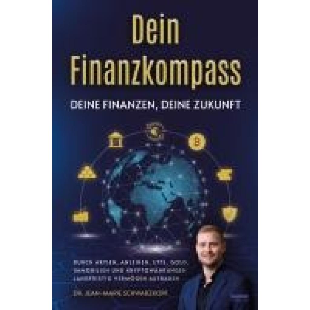 9783969674734 - Schwarzkopf Jean-Marie Dein Finanzkompass - Deine Finanzen Deine Zukunft