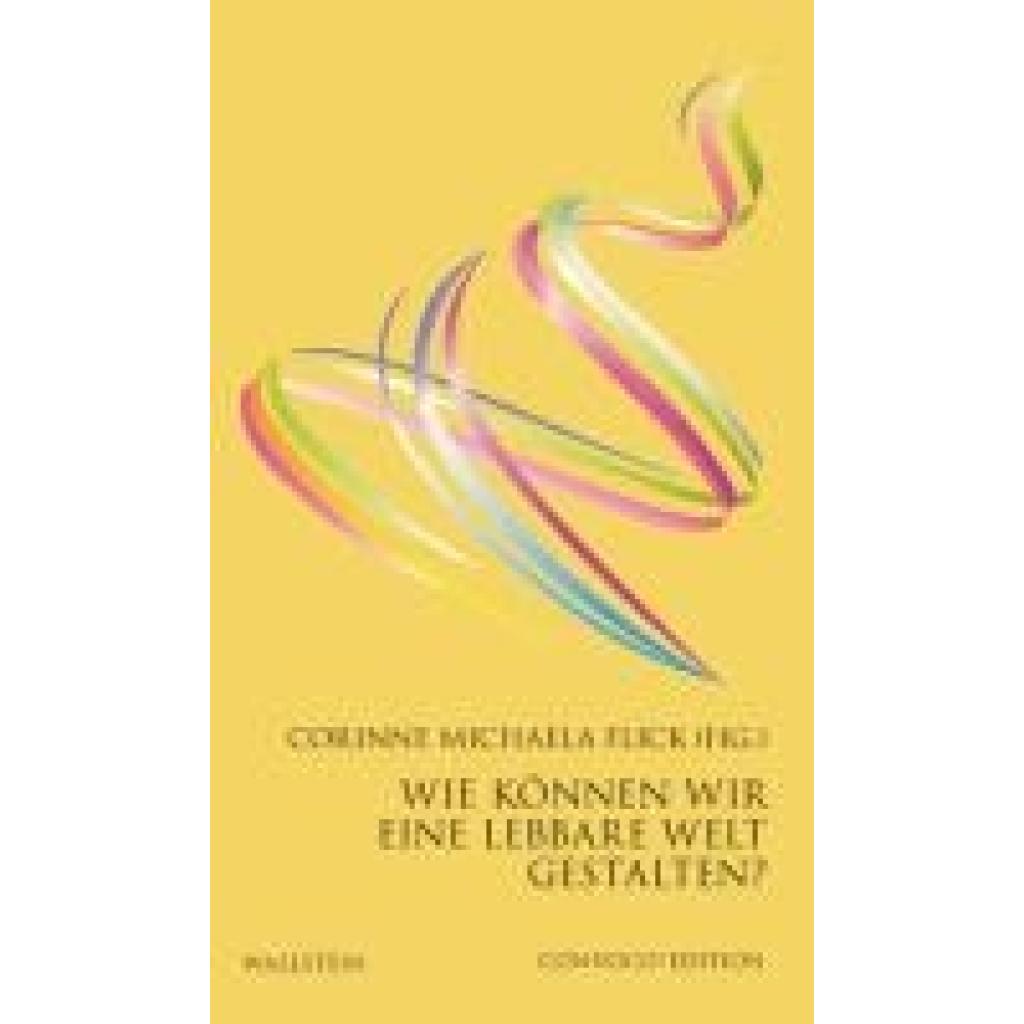 Wie können wir eine lebbare Welt gestalten?