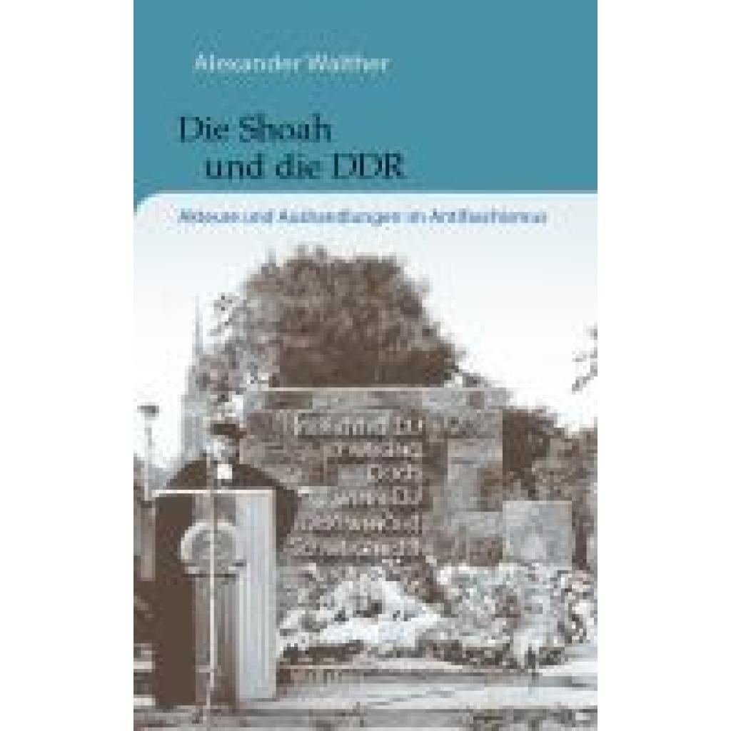 9783835358409 - Walther Alexander Die Shoah und die DDR