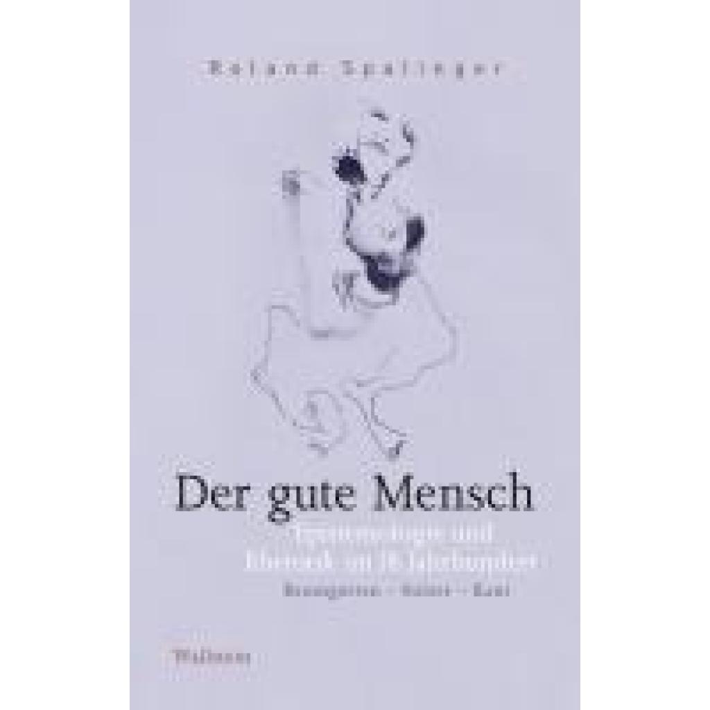 9783835357945 - Spalinger Roland Der gute Mensch