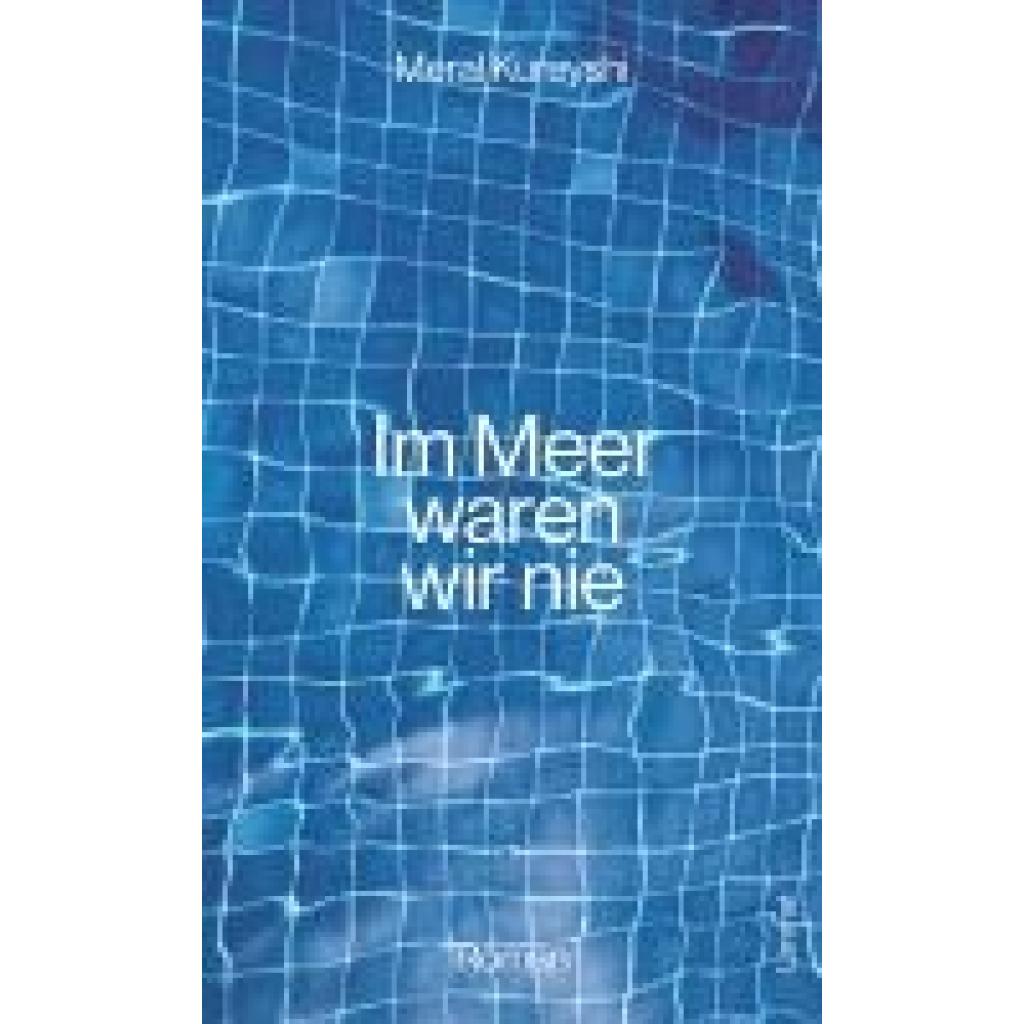 9783039260850 - Kureyshi Meral Im Meer waren wir nie