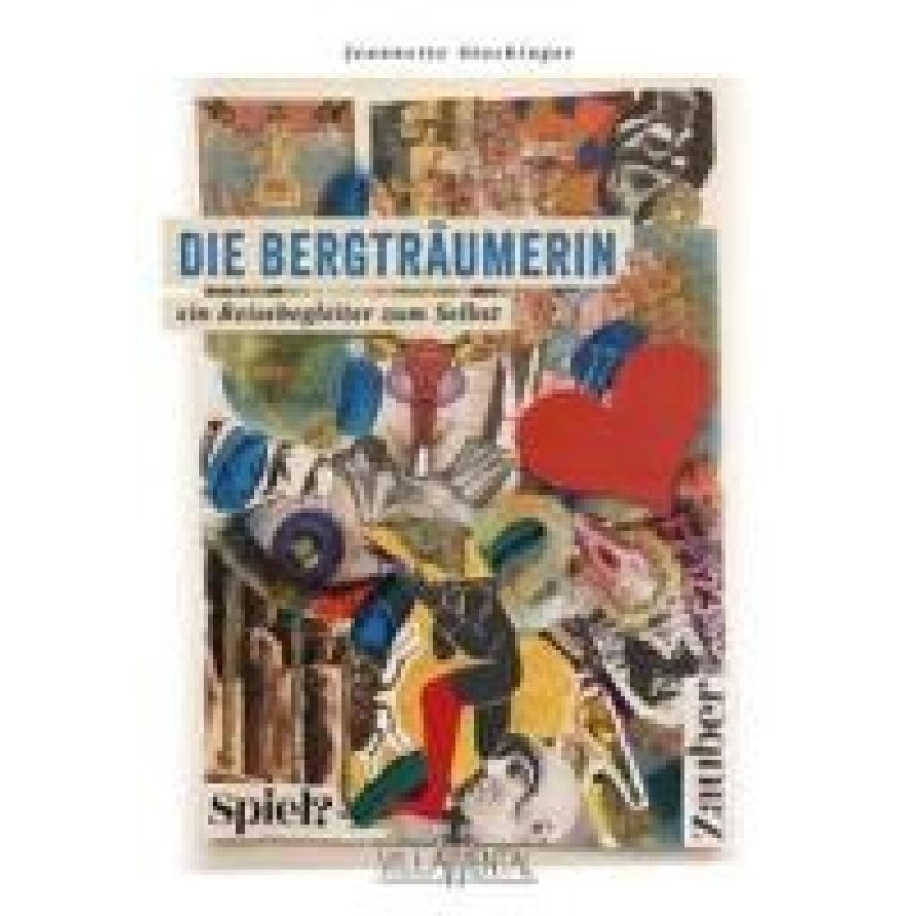 9783950477139 - Stockinger Jeannette Die Bergträumerin - ein Reisebegleiter zum Selbst