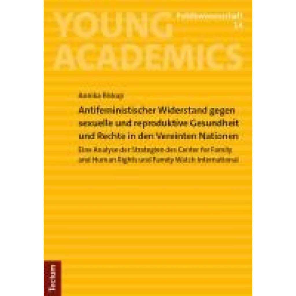 9783689002329 - Biskup Annika Antifeministischer Widerstand gegen sexuelle und reproduktive Gesundheit und Rechte in den Vereinten Nationen