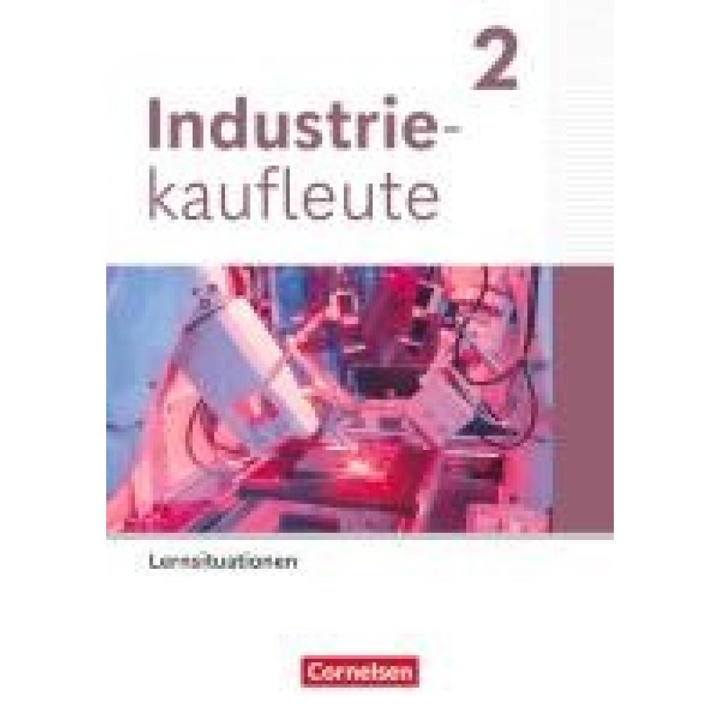 9783064518131 - Industriekaufleute 2 Ausbildungsjahr - Ausgabe 2024 - Arbeitsbuch mit Lernsituationen