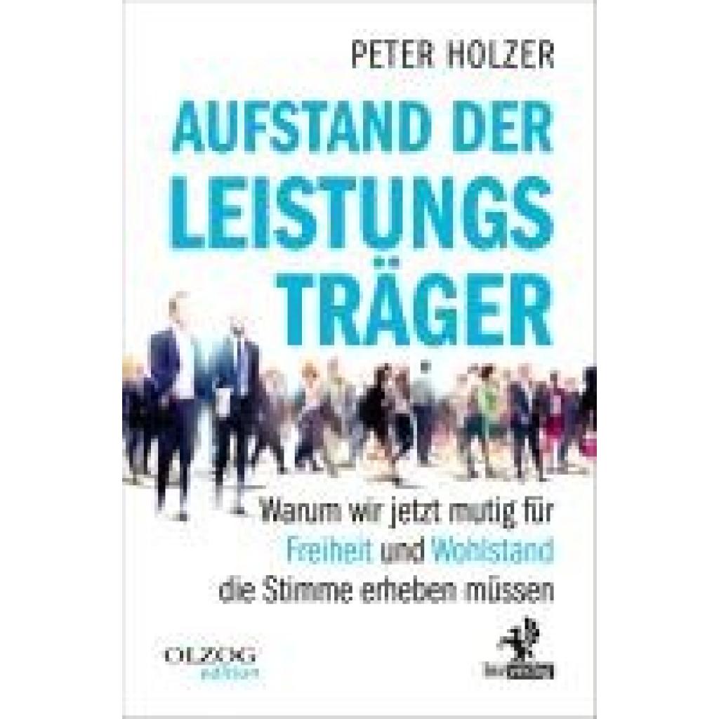 9783957682673 - Holzer Peter Aufstand der Leistungsträger