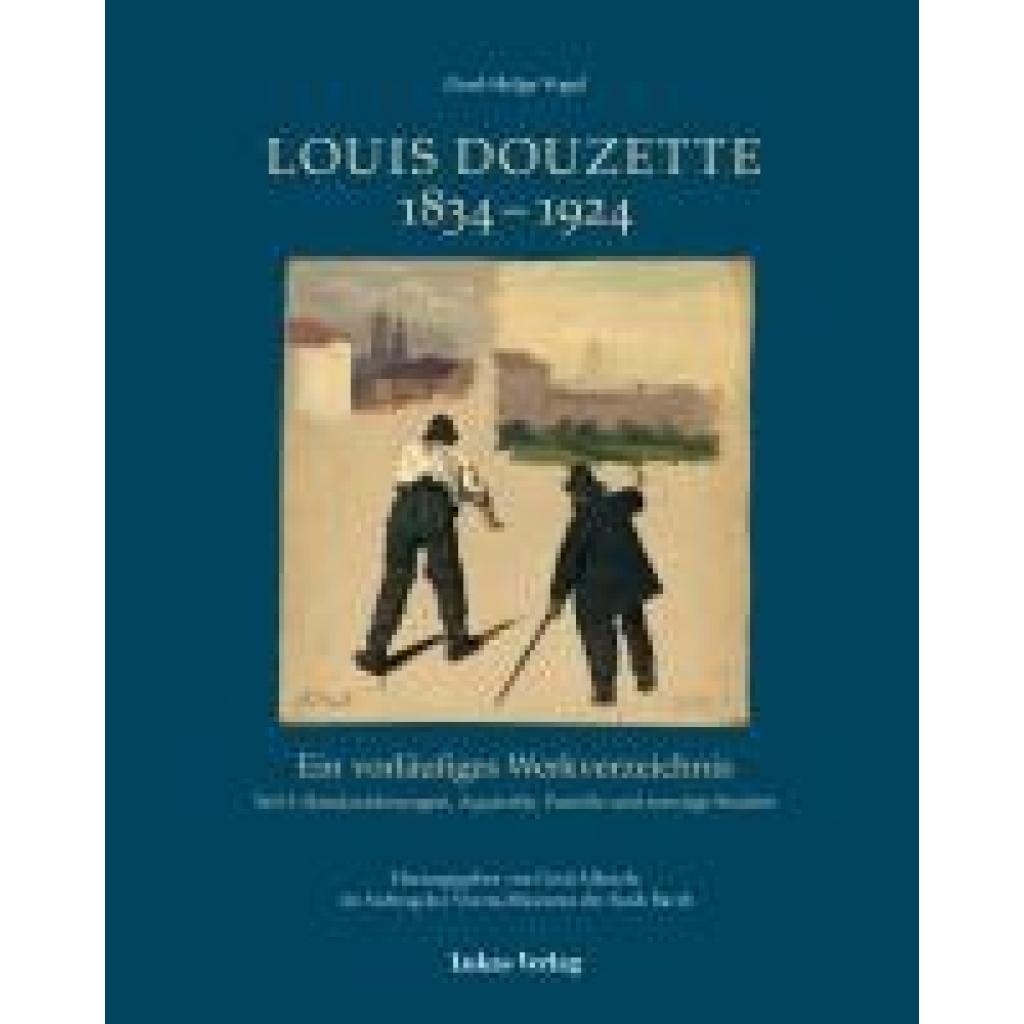 9783867324618 - Vogel Gerd-Helge Ein vorläufiges Werkverzeichnis   Louis Douzette 1834¿-¿1924