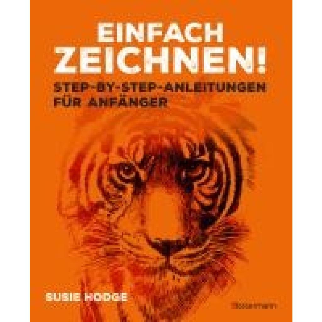 9783809449515 - Hodge Susie Einfach zeichnen! Step-by-Step-Anleitungen für Anfänger