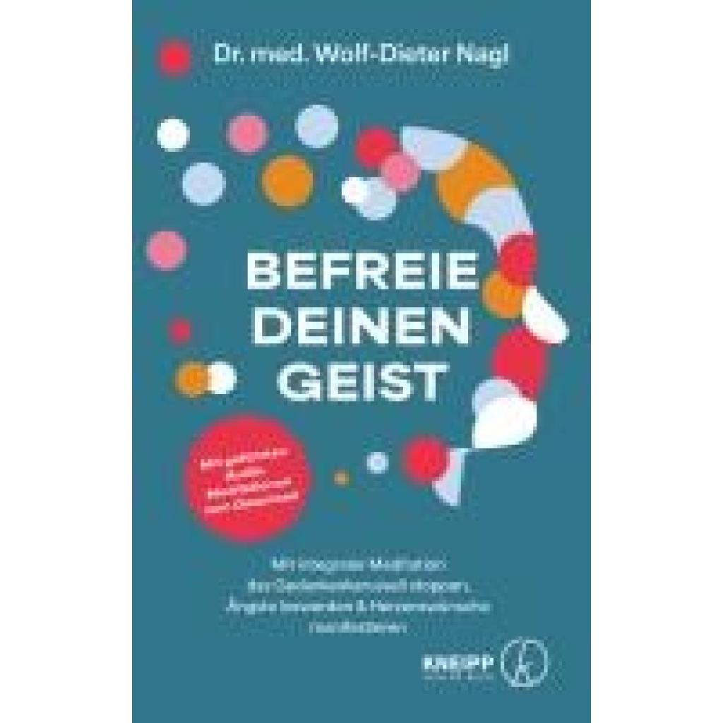 9783708808673 - Nagl Wolf-Dieter Befreie deinen Geist