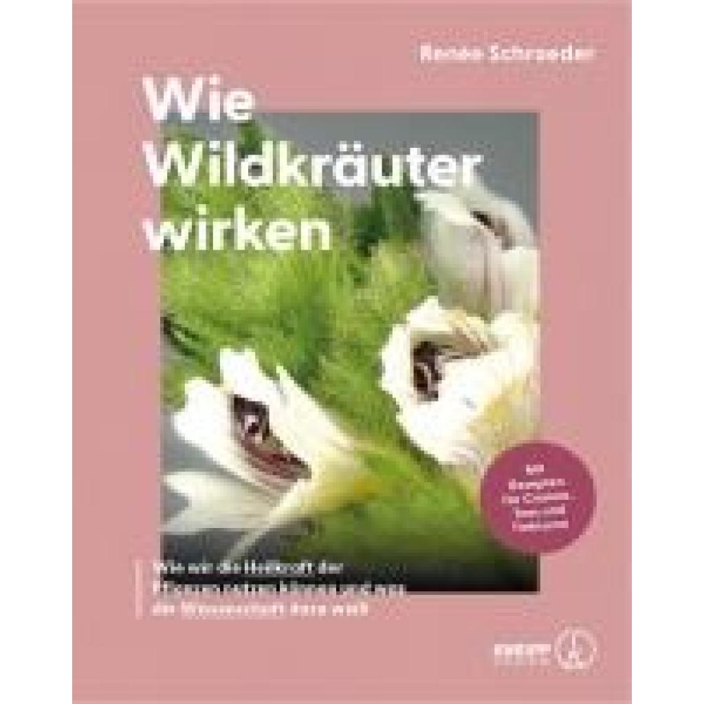 9783708808611 - Schroeder Renée Wie Wildkräuter wirken 9783708808611 - Schroeder Renée Wie Wildkräuter wirken