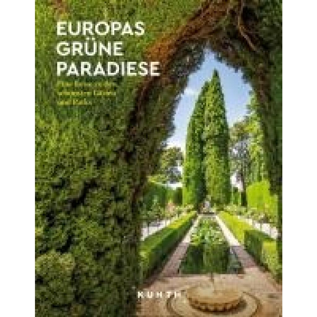 9783969652169 - Henss Rita KUNTH Europas grüne Paradiese
