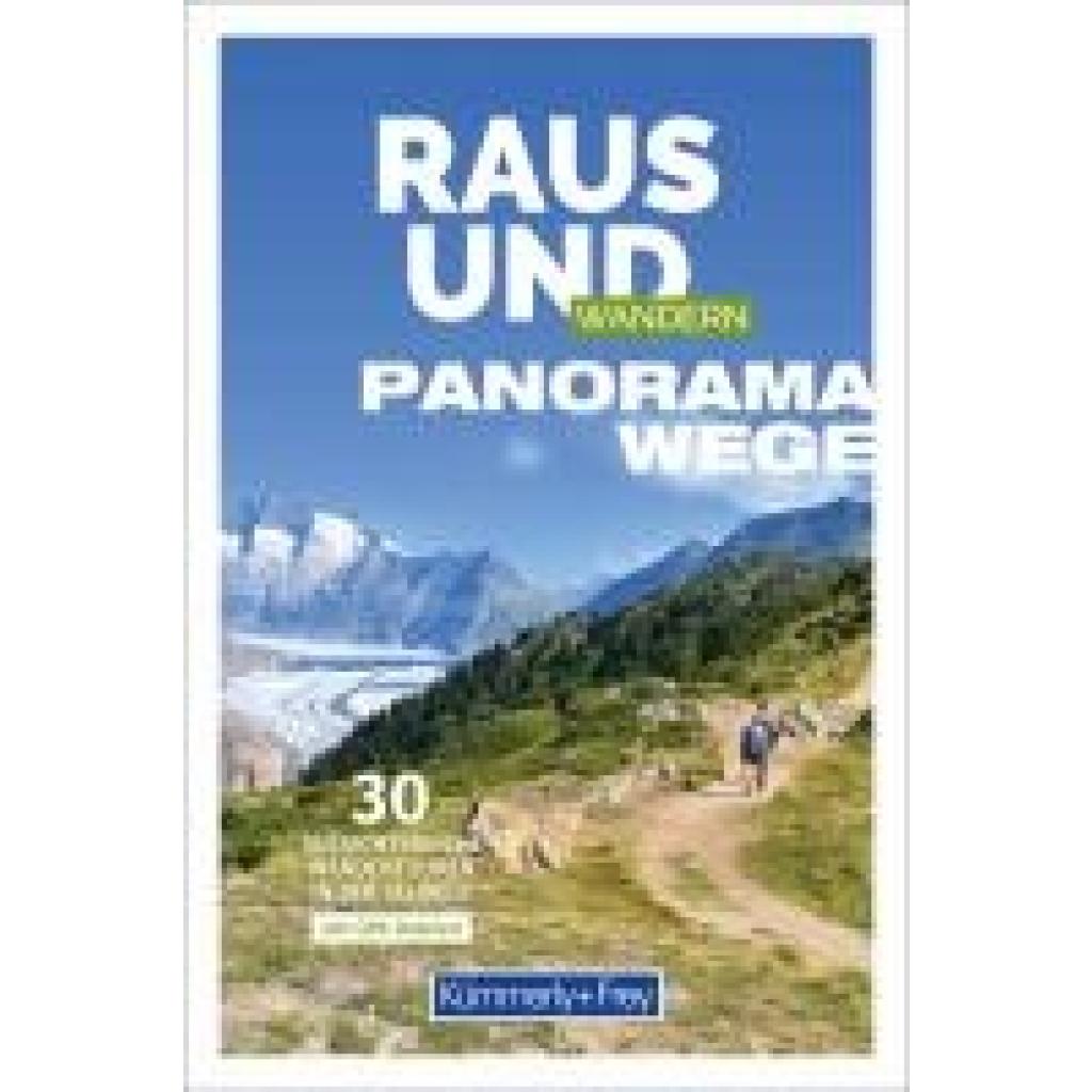 9783259300152 - Ruf Claudia Kümmerly+Frey Raus und Wandern Panoramawege - Wanderführer