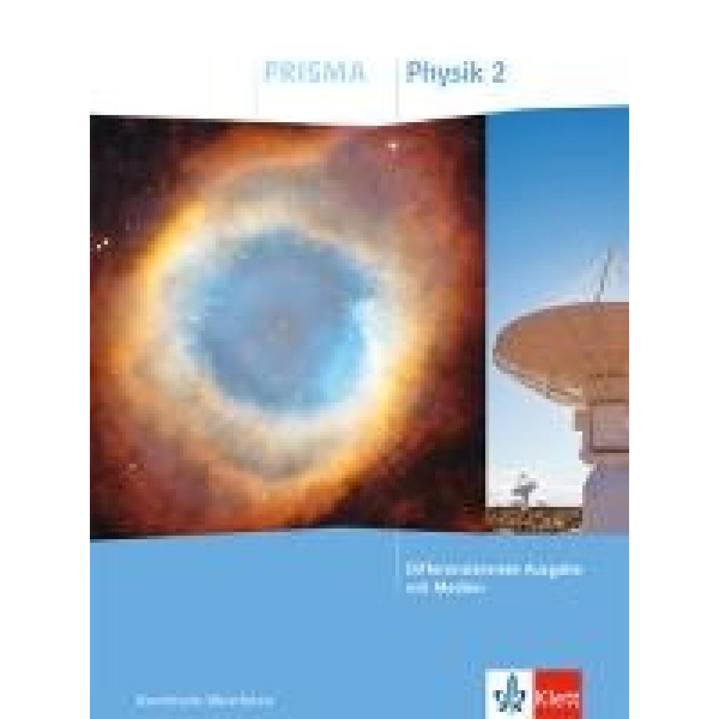 PRISMA Physik 2. Schulbuch Klasse 7-10. Differenzierende Ausgabe Nordrhein-Westfalen