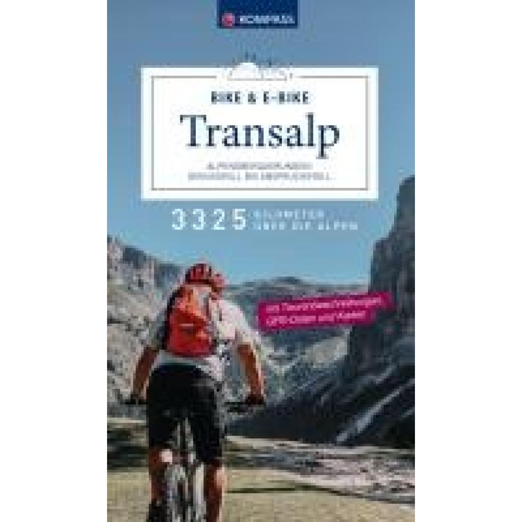 9783991543770 - KOMPASS Transalp Bike & E-Bike - Alpenüberquerungen Genussvoll bis anspruchsvoll