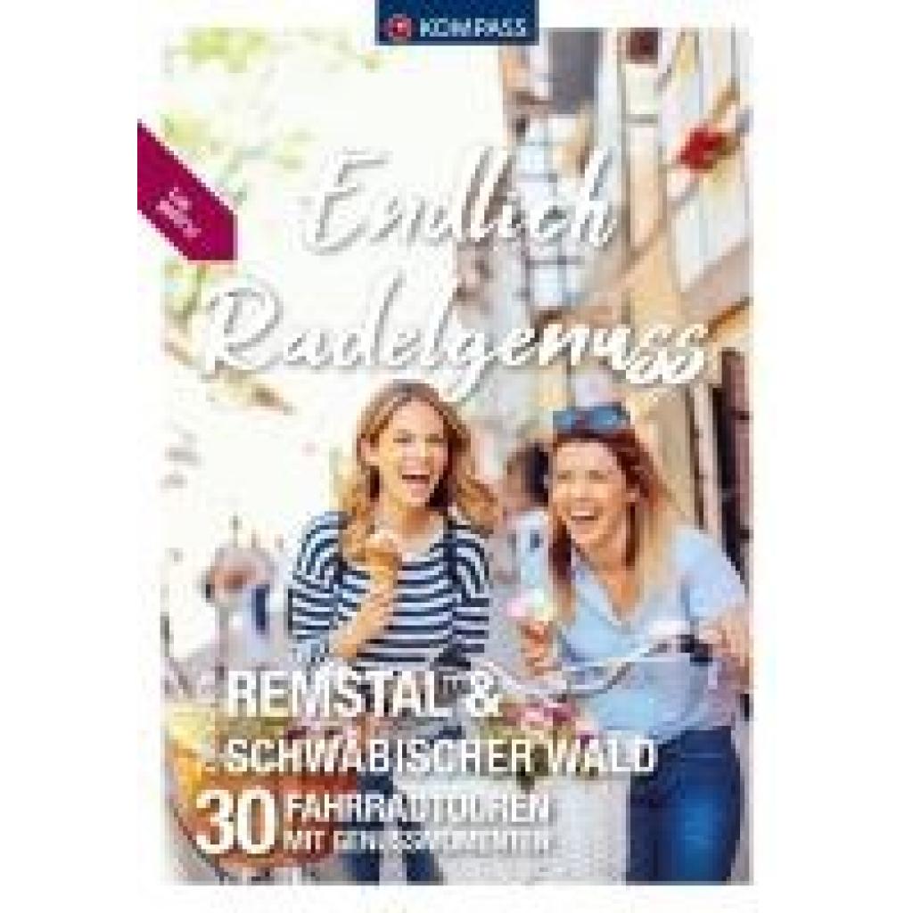9783991543411 - KOMPASS Endlich Radelgenuss Remstal und Schwäbischer Wald