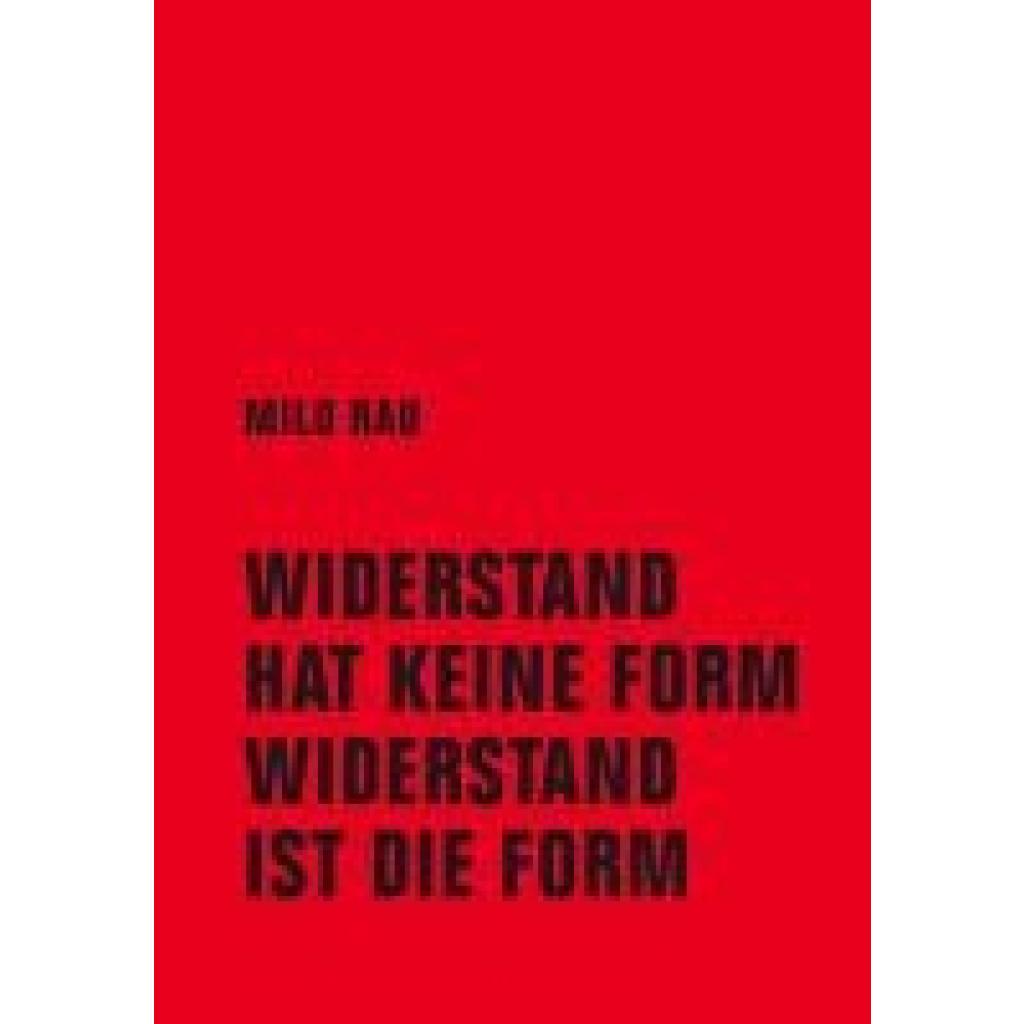 9783957326126 - Rau Milo Widerstand hat keine Form Widerstand ist die Form