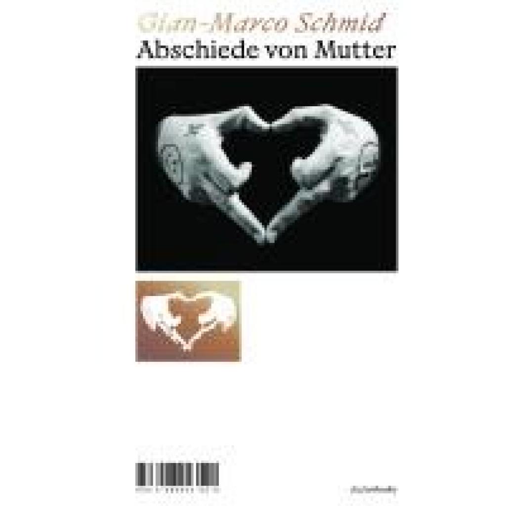9783906913520 - Schmid Gian-Marco Abschiede von Mutter