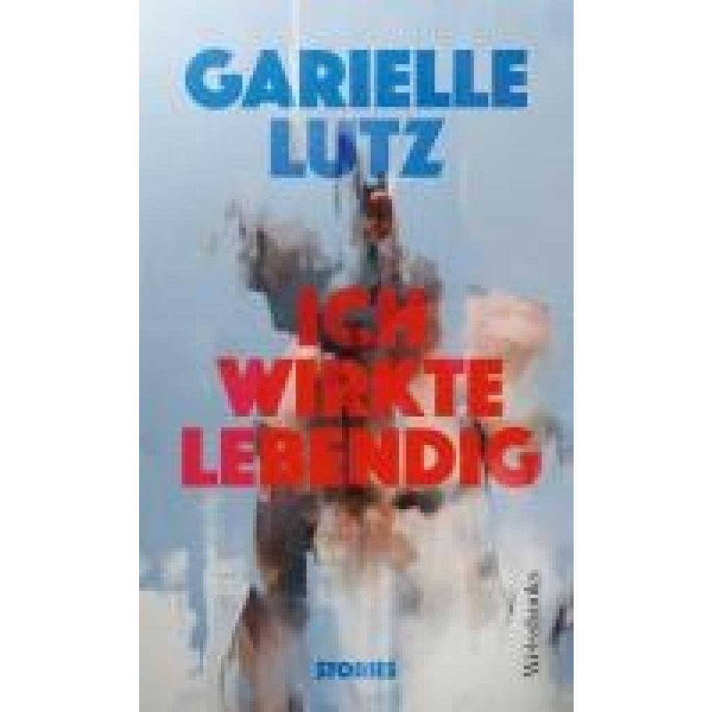 9783863372248 - Lutz Garielle Ich wirkte lebendig