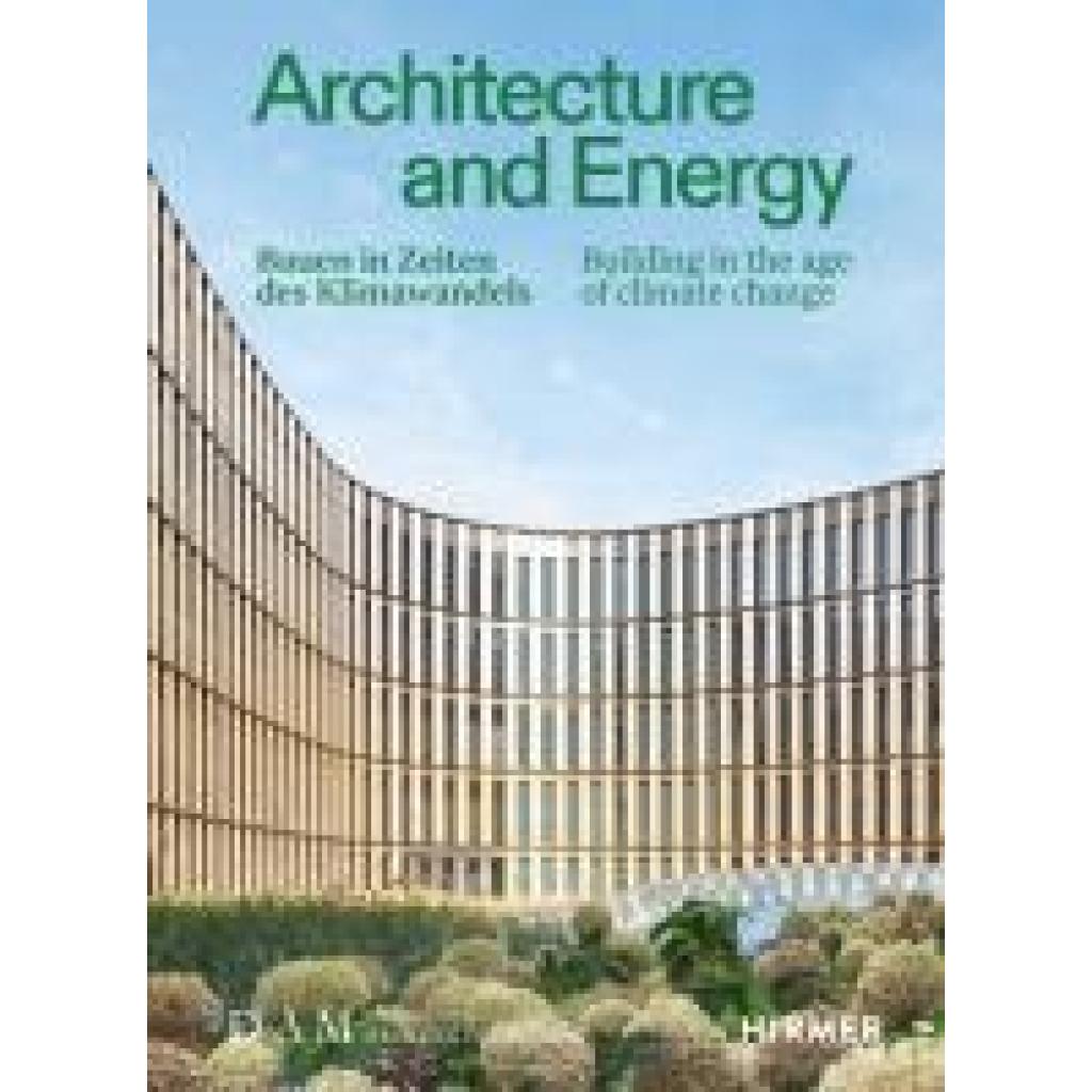 9783777445168 - Architecture and Energy - Bauen in Zeiten des Klimawandels