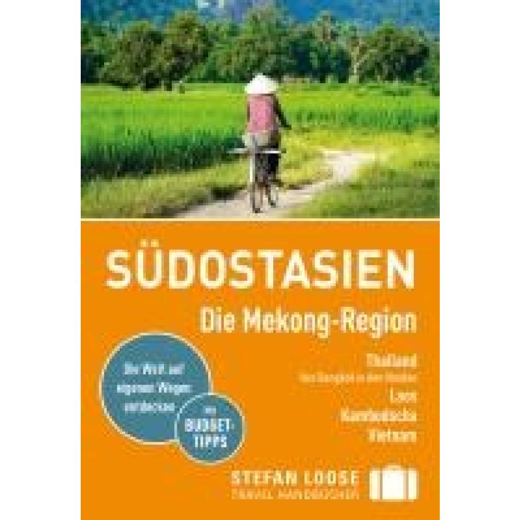 9783770166534 - Loose Renate Stefan Loose Reiseführer Südostasien Die Mekong Region 9783770166534 - Loose Renate Stefan Loose Reiseführer Südostasien Die Mekong Region