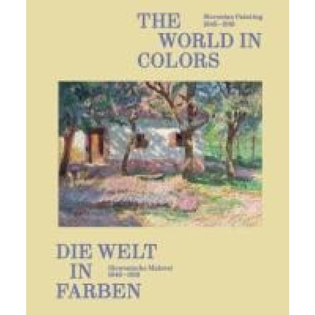 9783753307749 - Die Welt in Farben Slowenische Malerei 1848-1918   The World in Colors Slovenian Painting 1848¿1918