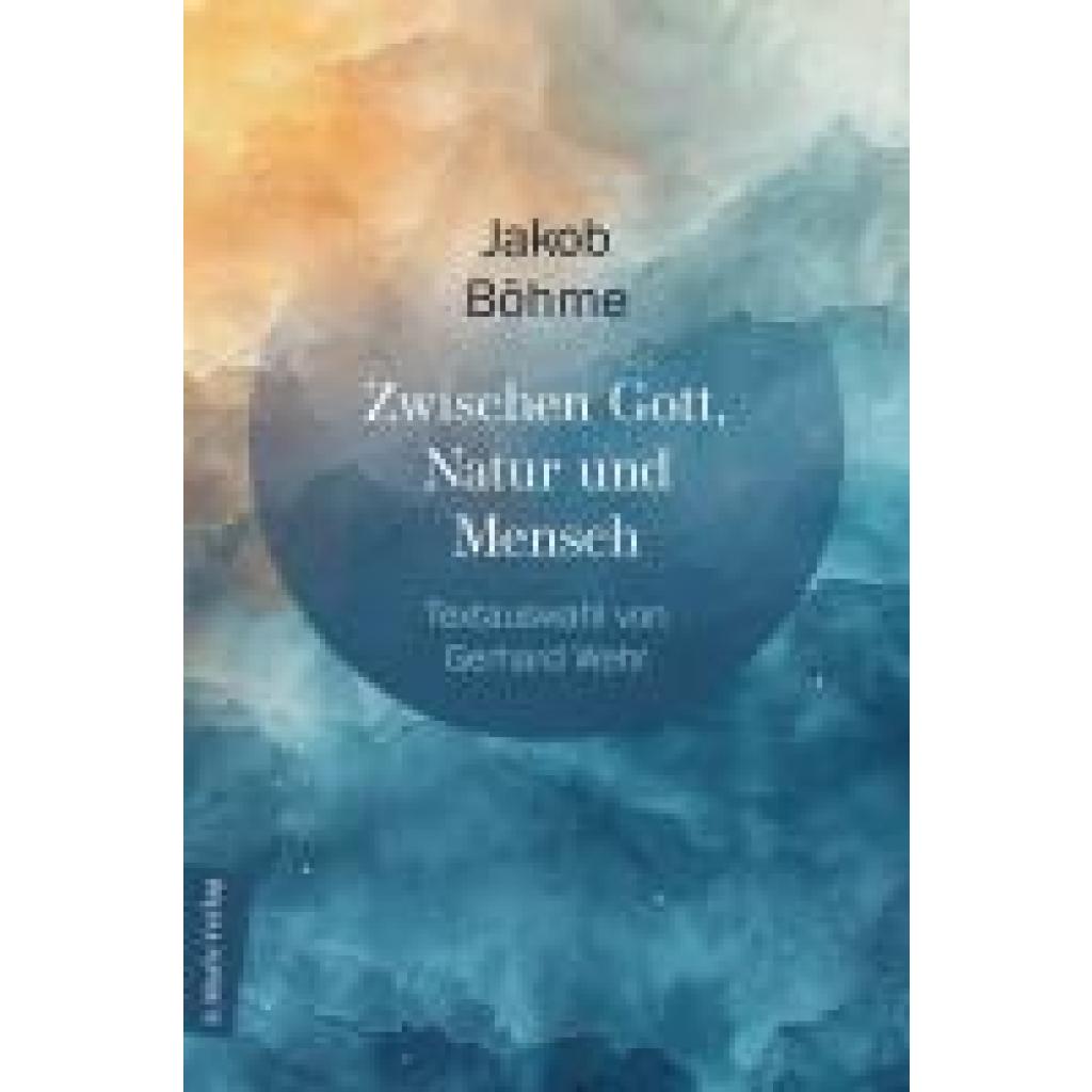 9783737412575 - Böhme Jakob Zwischen Gott Natur und Mensch 9783737412575 - Böhme Jakob Zwischen Gott Natur und Mensch