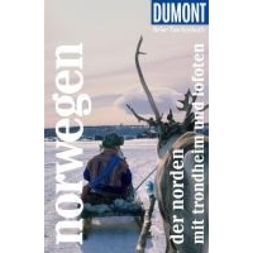 9783616007939 - Möbius Michael DUMONT Reise-Taschenbuch Reiseführer Norwegen Der Norden mit Trondheim und Lofoten