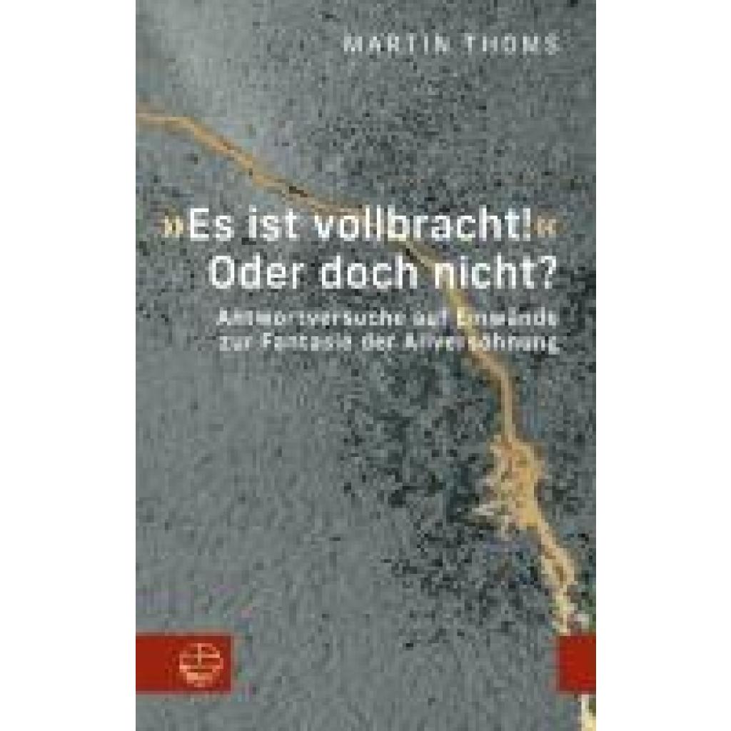 9783374078691 - Thoms Martin Es ist vollbracht! Oder doch nicht? 9783374078691 - Thoms Martin Es ist vollbracht! Oder doch nicht?