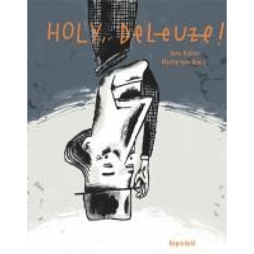 9783956404467 - Balzer Jens Holy Deleuze!