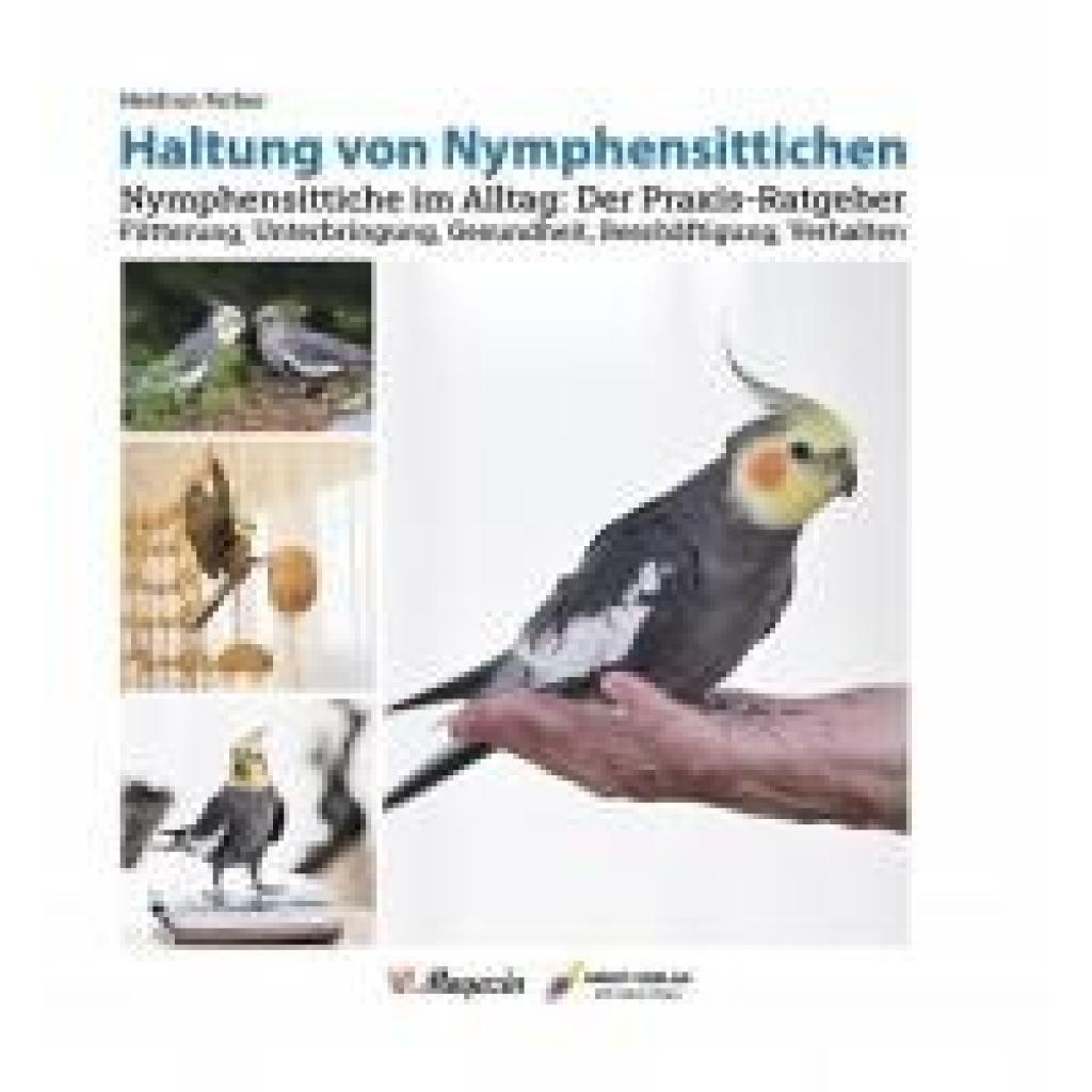9783945440995 - Ferber Heidrun Haltung von Nymphensittichen