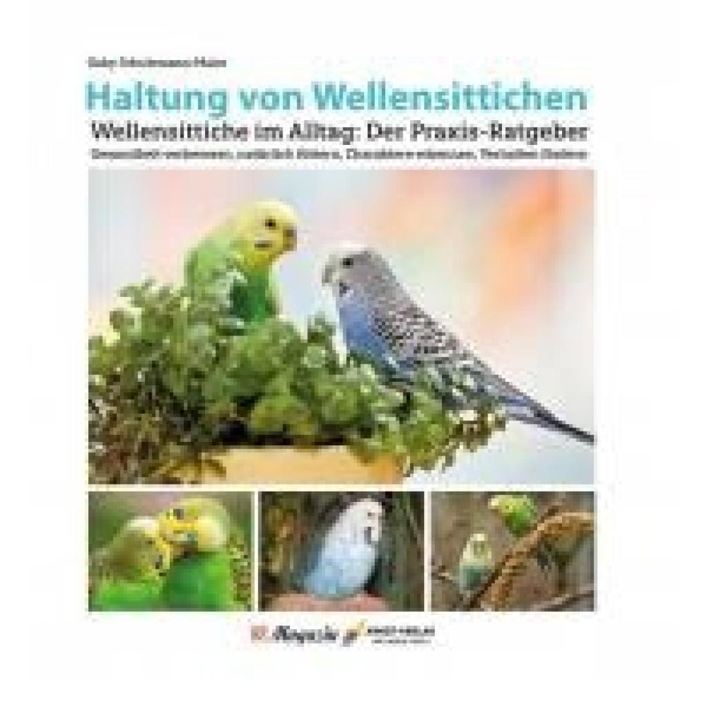 9783911559003 - Schulemann-Maier Gaby Haltung von Wellensittichen