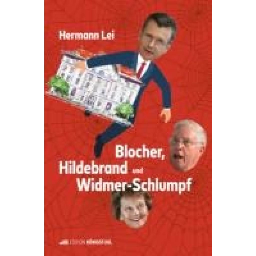 9783907339909 - Lei Hermann Blocher Hildebrand und Widmer-Schlumpf