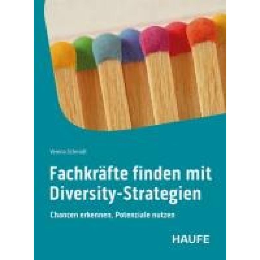 9783648184066 - Schmidt Verena Fachkräfte finden mit Diversity-Strategien