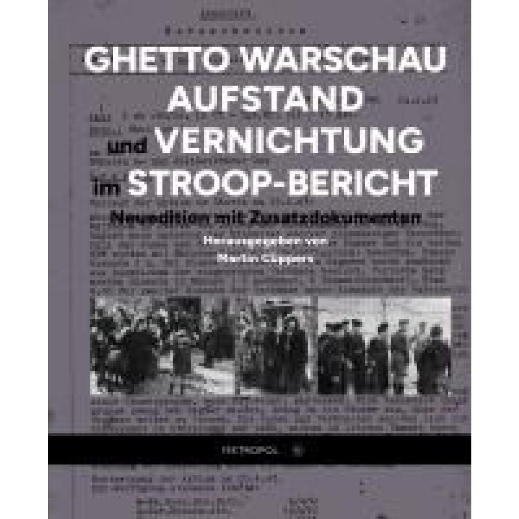 9783863317867 - Ghetto Warschau Aufstand und Vernichtung im Stroop-Bericht