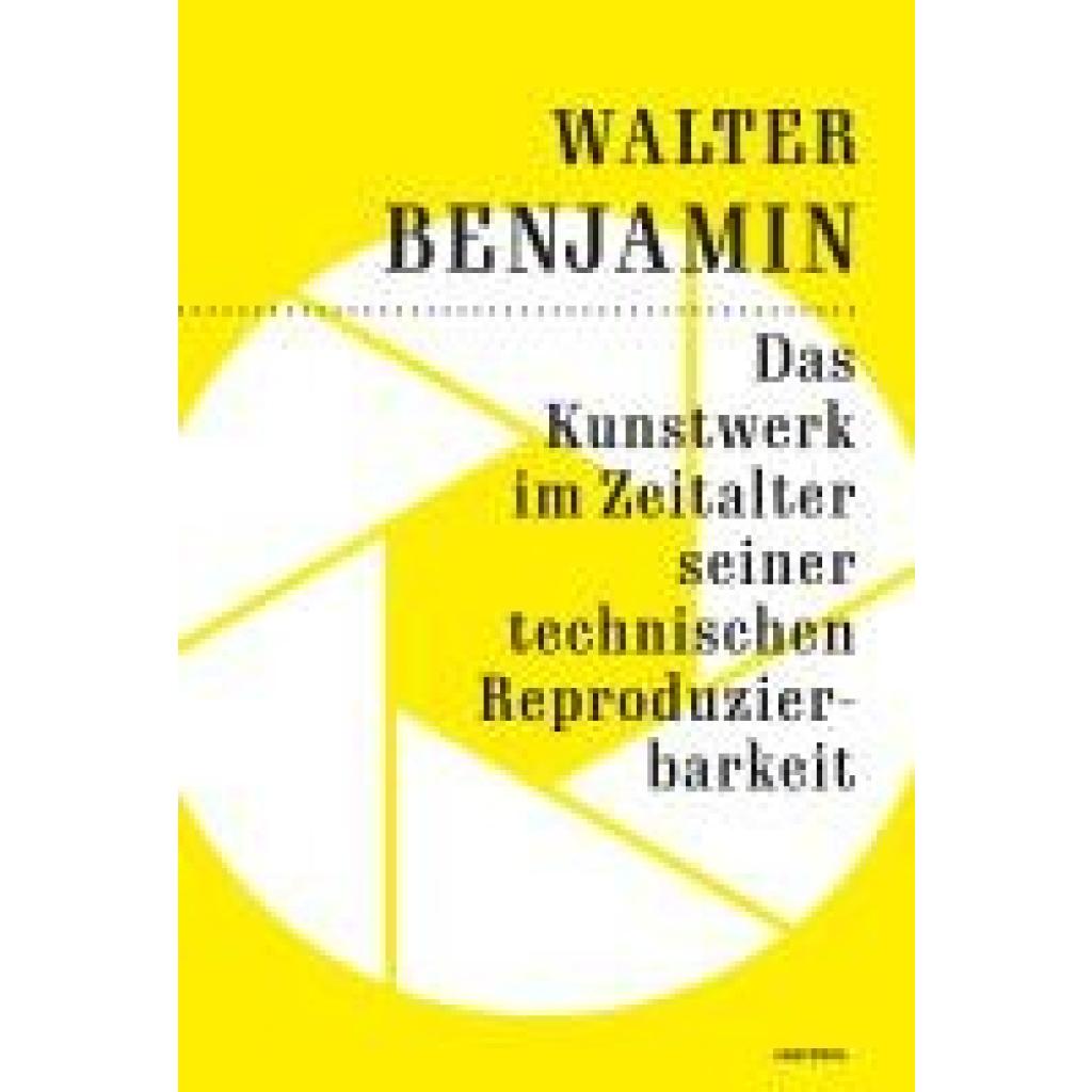 9783730614006 - Benjamin Walter Das Kunstwerk im Zeitalter seiner technischen Reproduzierbarkeit
