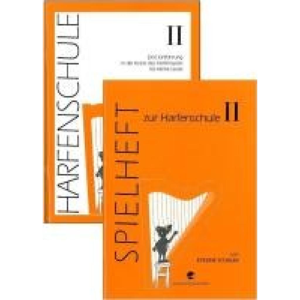 9783708407067 - Schuler Eveline Harfenschule Eine Einführung in die Kunst des Harfenspiels für kleine Leute   Harfenschule Eine Einführung in die Kunst des Harfenspiels für kleine Leute Band II + Spielheft Band II