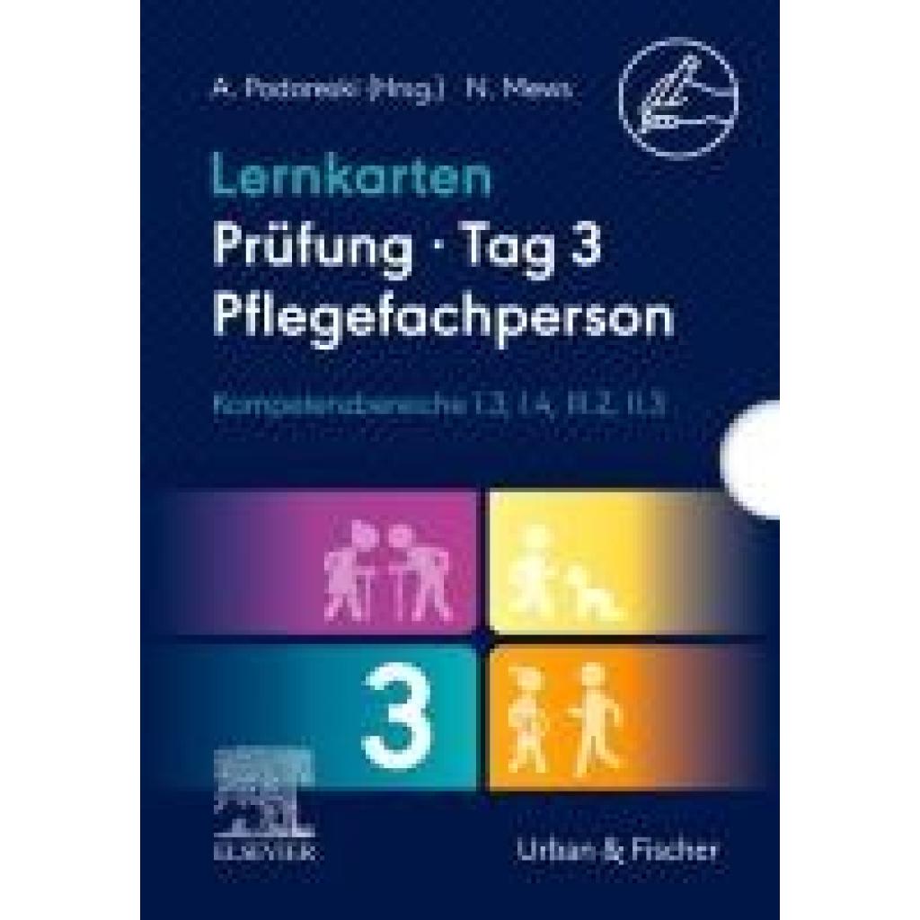 9783437251474 - Podoreski Andreja Lernkarten Prüfung - Tag 3 Pflegefachperson Kompetenzbereiche I3 I4 III2 II3