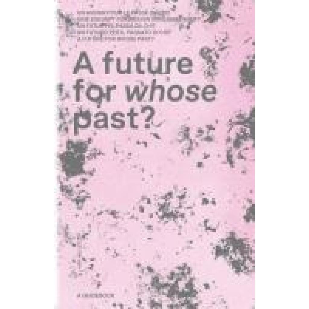 9783039196425 - A future for whose past?