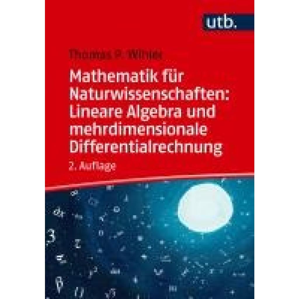 9783825261399 - Wihler Thomas Mathematik für Naturwissenschaften Lineare Algebra und mehrdimensionale Differentialrechnung