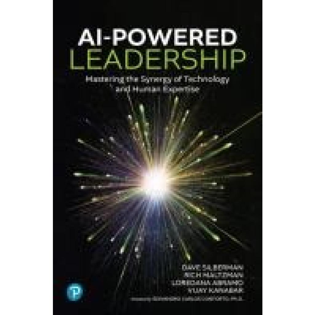 9780135429570 - Silberman Dave AI-Powered Leadership Mastering the Synergy of Technology and Human Expertise