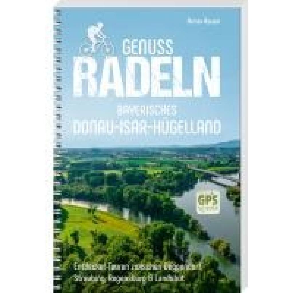 9783955878375 - Rauen Armin Genussradeln Bayerisches Donau-Isar-Hügelland