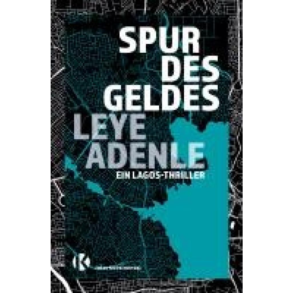 9783911361026 - Adenle Leye Spur des Geldes