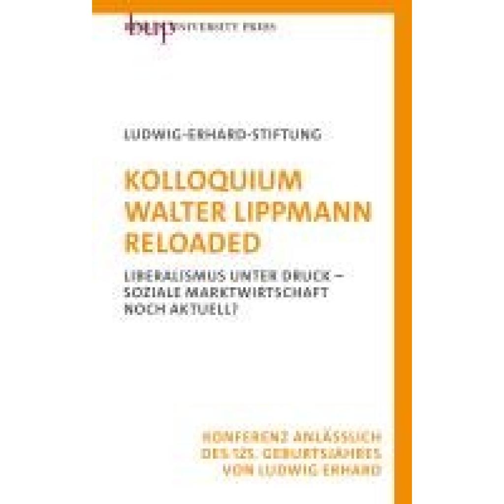 9783737413381 - Ludwig-Erhard-Stiftung E V Bonn Kolloquium Walter Lippmann Reloaded