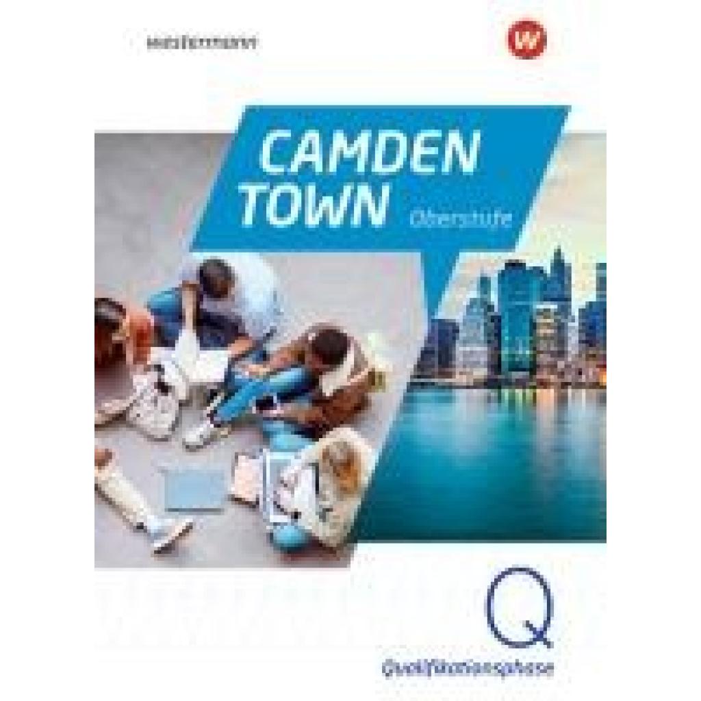 9783141807011 - Camden Town Oberstufe - Allgemeine Ausgabe für die Sekundarstufe II Textbook  Qualifikationsphase