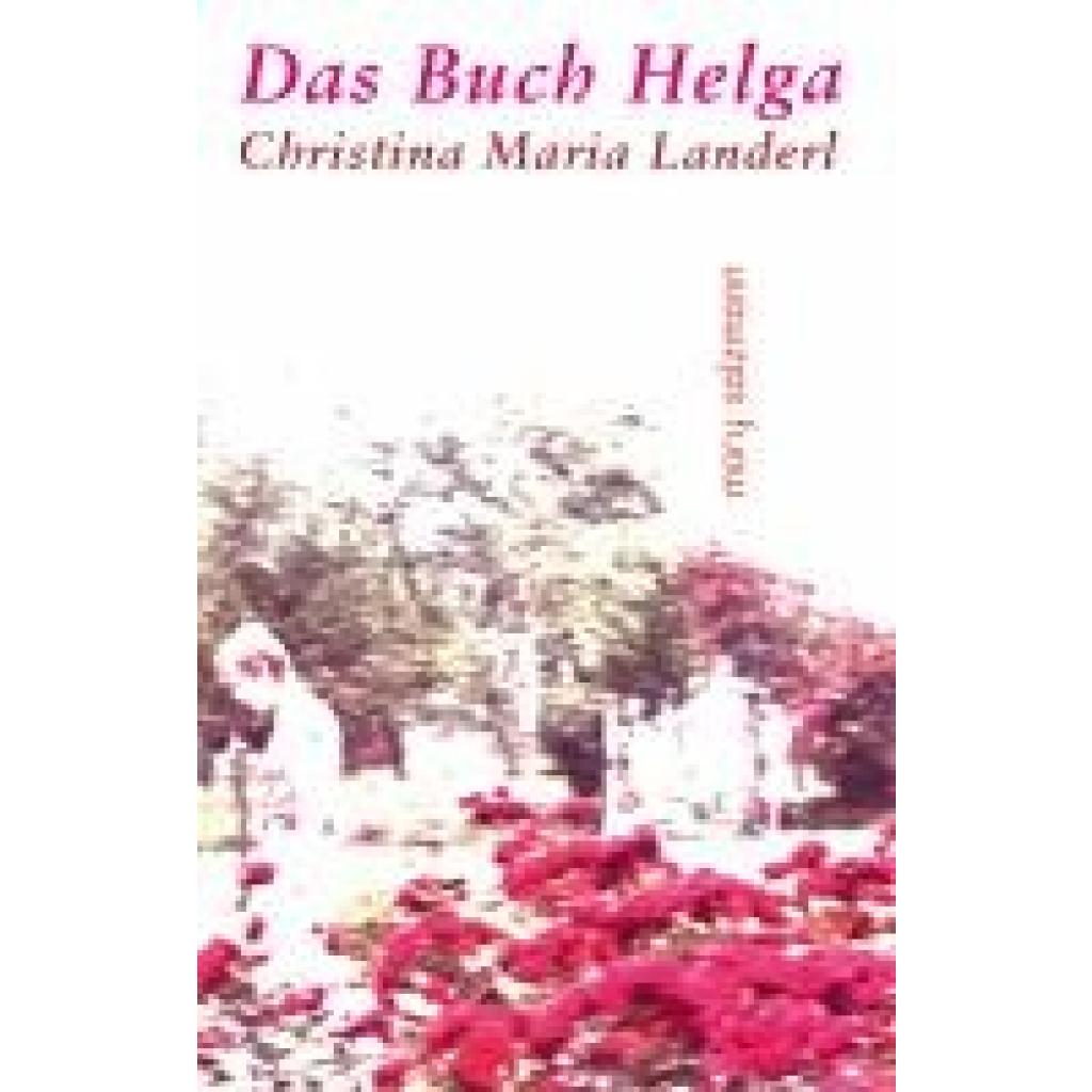9783990142684 - Landerl Christina Maria Das Buch Helga