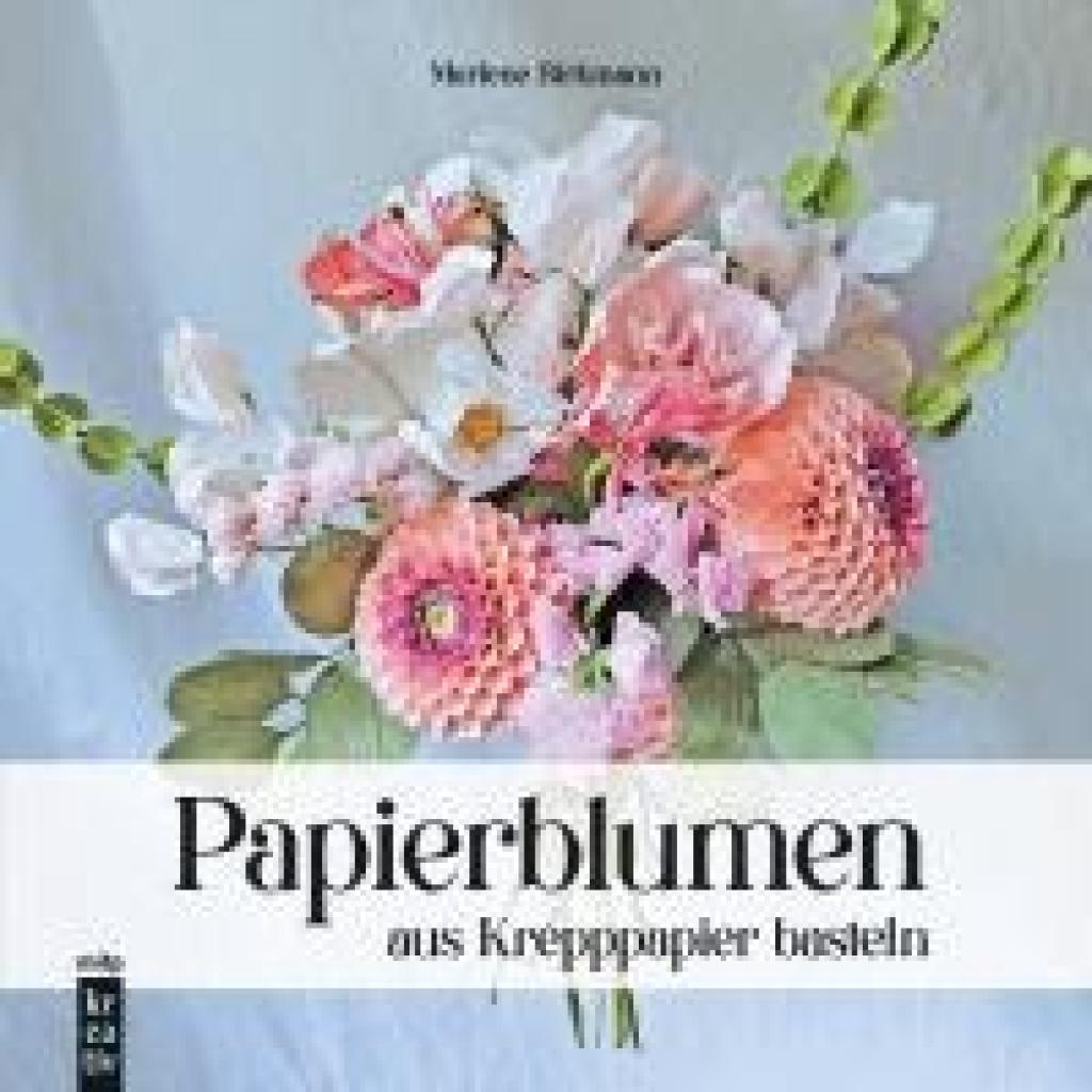 9783747509500 - Birkmann Marlene Papierblumen aus Krepppapier basteln
