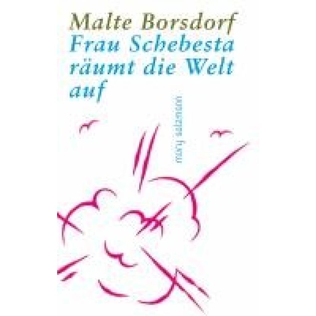 9783990142691 - Borsdorf Malte Frau Schebesta räumt die Welt auf