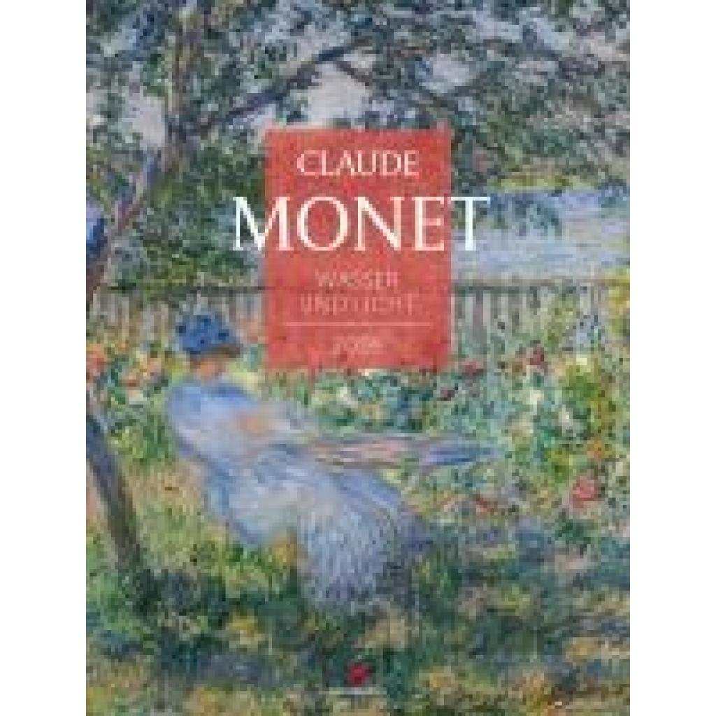 9783838426693 - Monet Claude Claude Monet Kalender 2026 | Wasser und Licht 9783838426693 - Monet Claude Claude Monet Kalender 2026 | Wasser und Licht