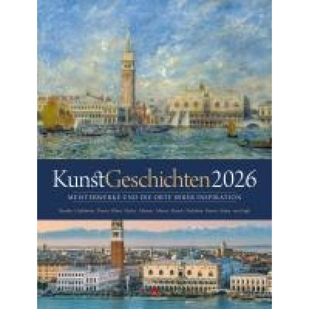 9783838426624 - KunstGeschichten Kalender 2026 | Meisterwerke und die Orte ihrer Inspiration