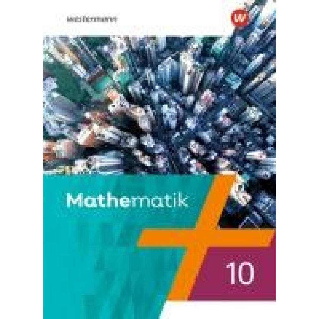 Mathematik 10. Schulbuch. Ausgabe 2021