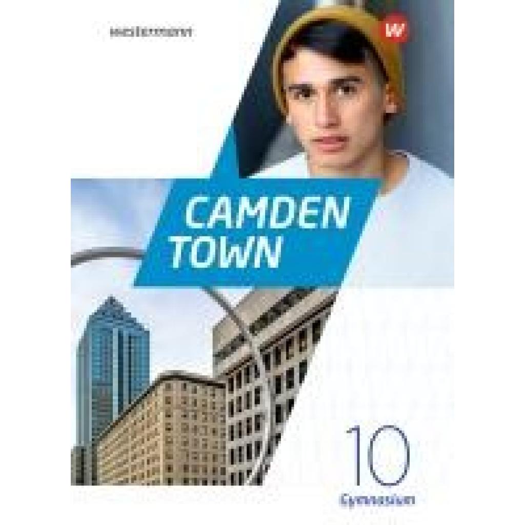 Camden Town 10. Textbook. Allgemeine Ausgabe für Gymnasien